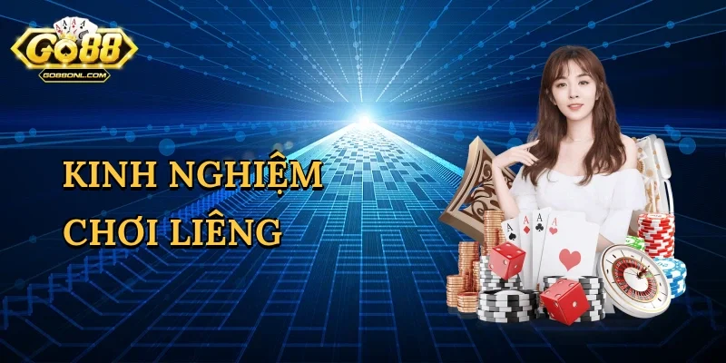 Kinh nghiệm chơi liêng