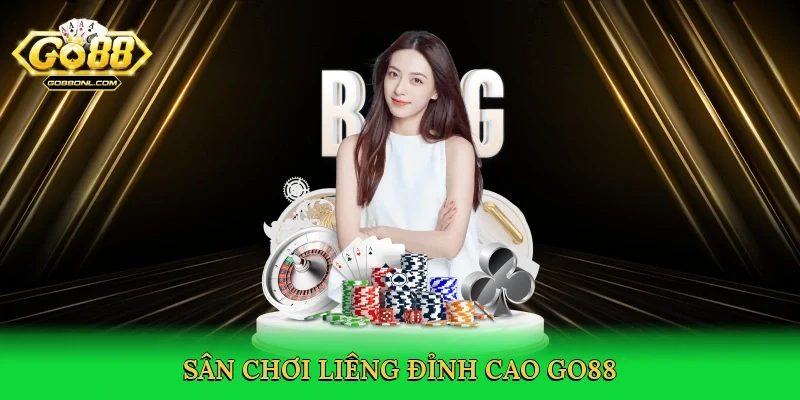 Sân chơi liêng đỉnh cao Go88