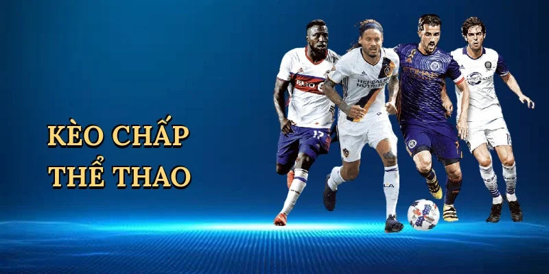Kèo chấp thể thao
